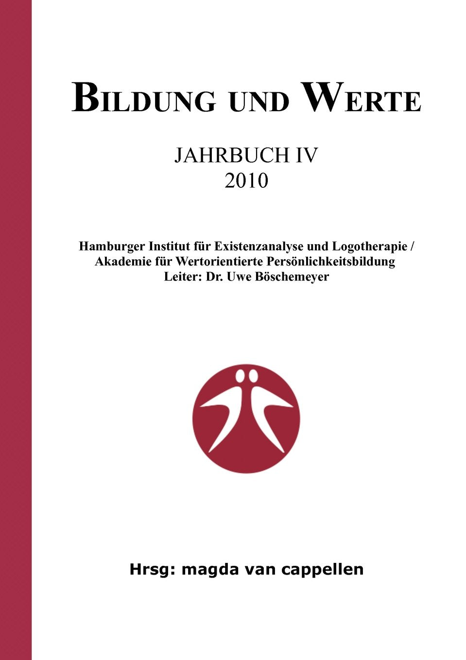 Bildung und Werte - Jahrbuch IV 2010 Film, Art & Culture