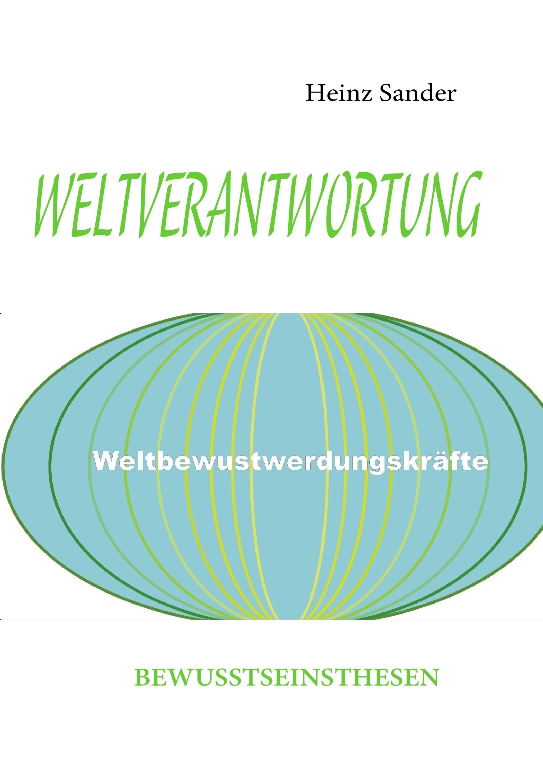WELTVERANTWORTUNG: BEWUSSTSEINSTHESEN Business, Finance & Career