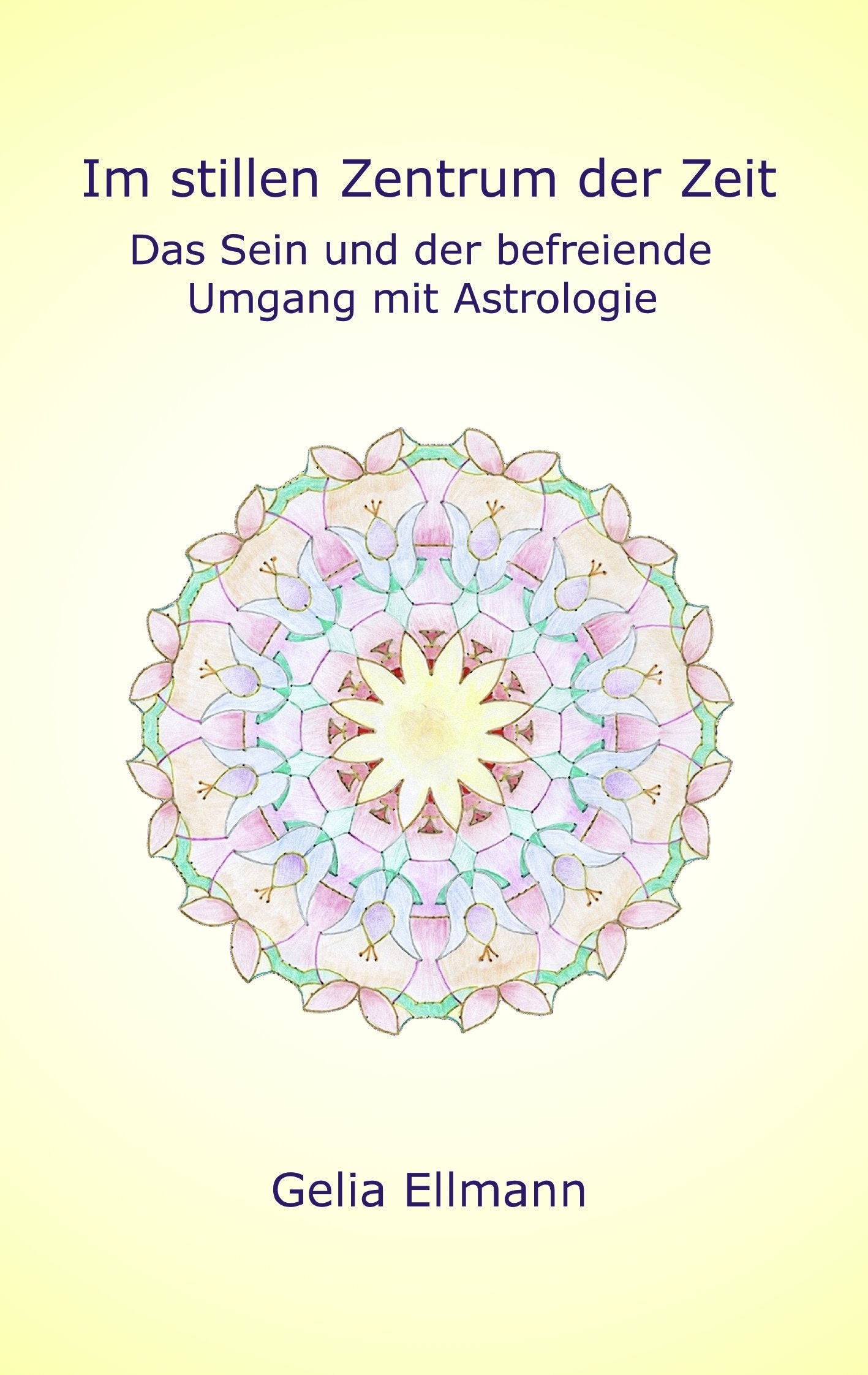 Im stillen Zentrum der Zeit Religion & Esotericism