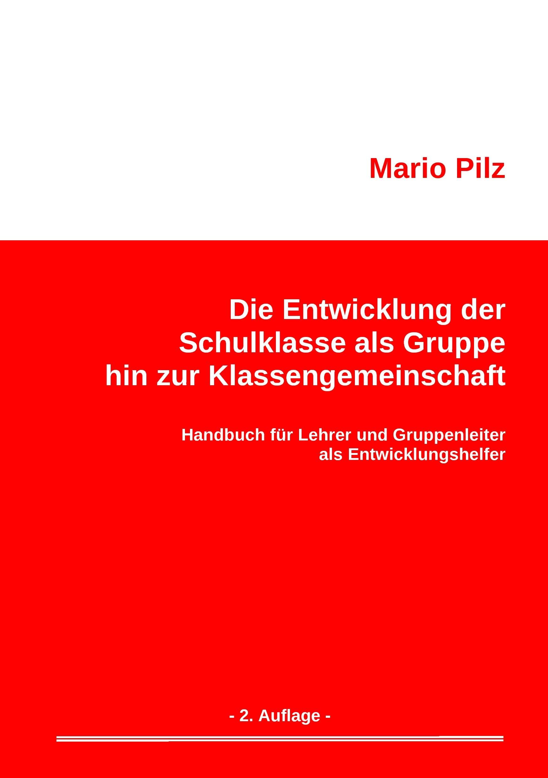 Die Entwicklung der Schulklasse als Gruppe hin zur Klassengemeinschaft book