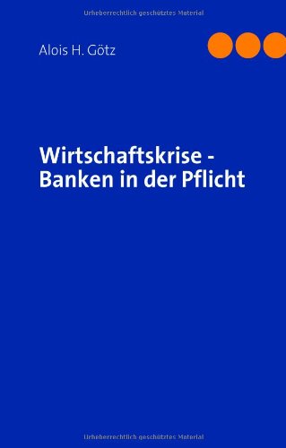 Wirtschaftskrise - Banken in der Pflicht book