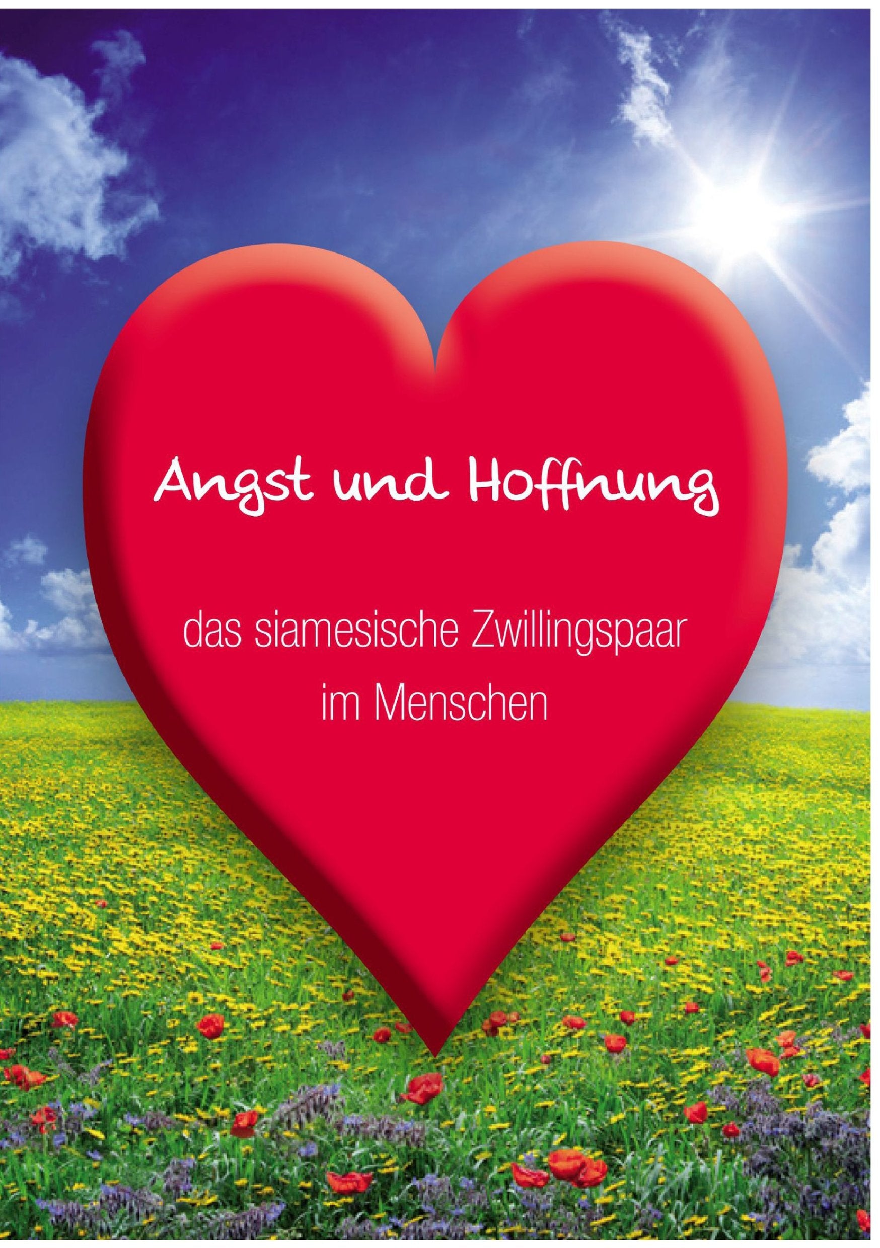 Angst und Hoffnung: das siamesische Zwillingspaar im Menschen Philosophy