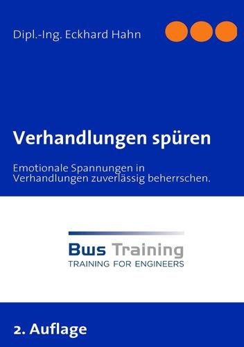 Verhandlungen spüren: Emotionale Spannungen in Verhandlungen zuverlässig beherrschen Politics & History