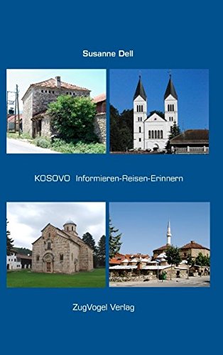 KOSOVO Informieren-Reisen-Erinnern Leisure, Home & Garden