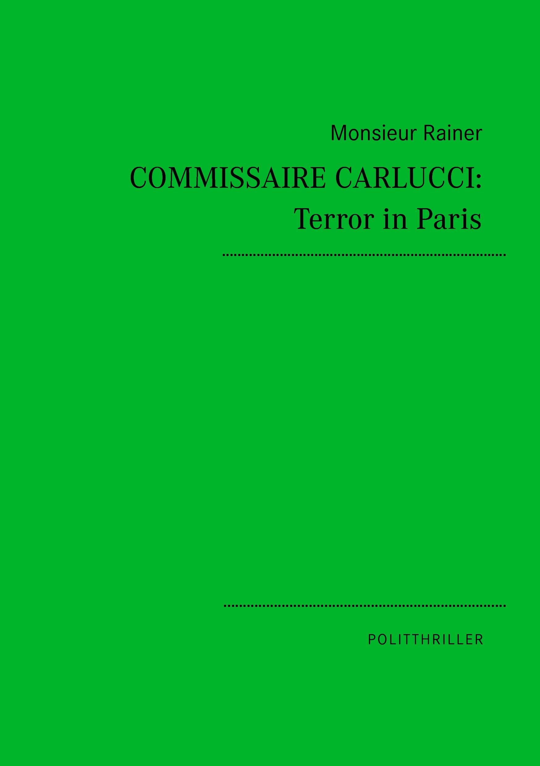Commissaire Carlucci: Terror in Paris Contemporary literature