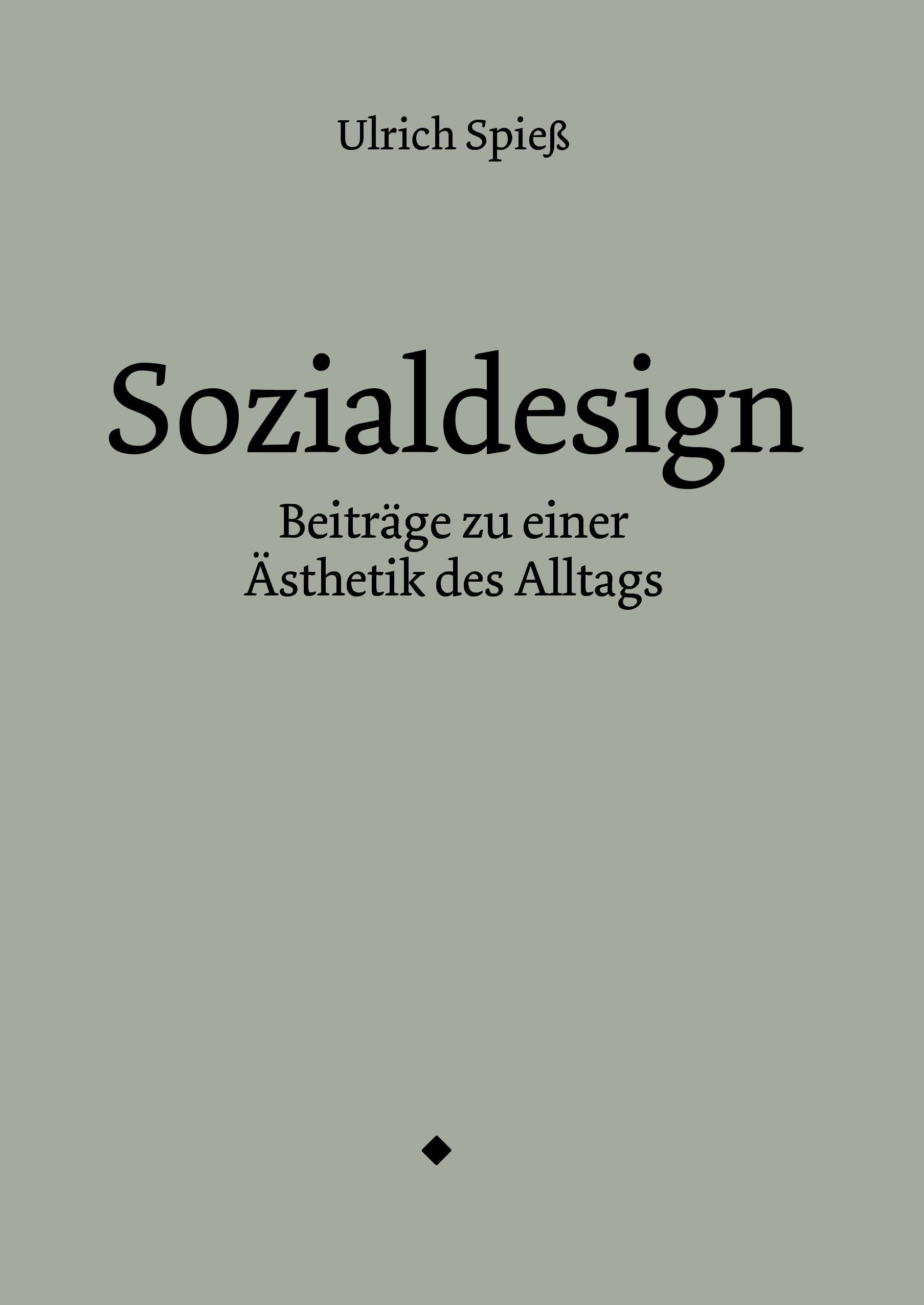 Sozialdesign: Beiträge zu einer Ästhetik des Alltags Law