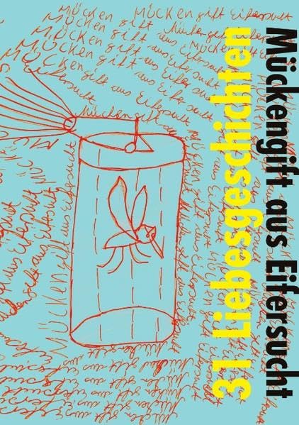 Mückengift aus Eifersucht Contemporary literature