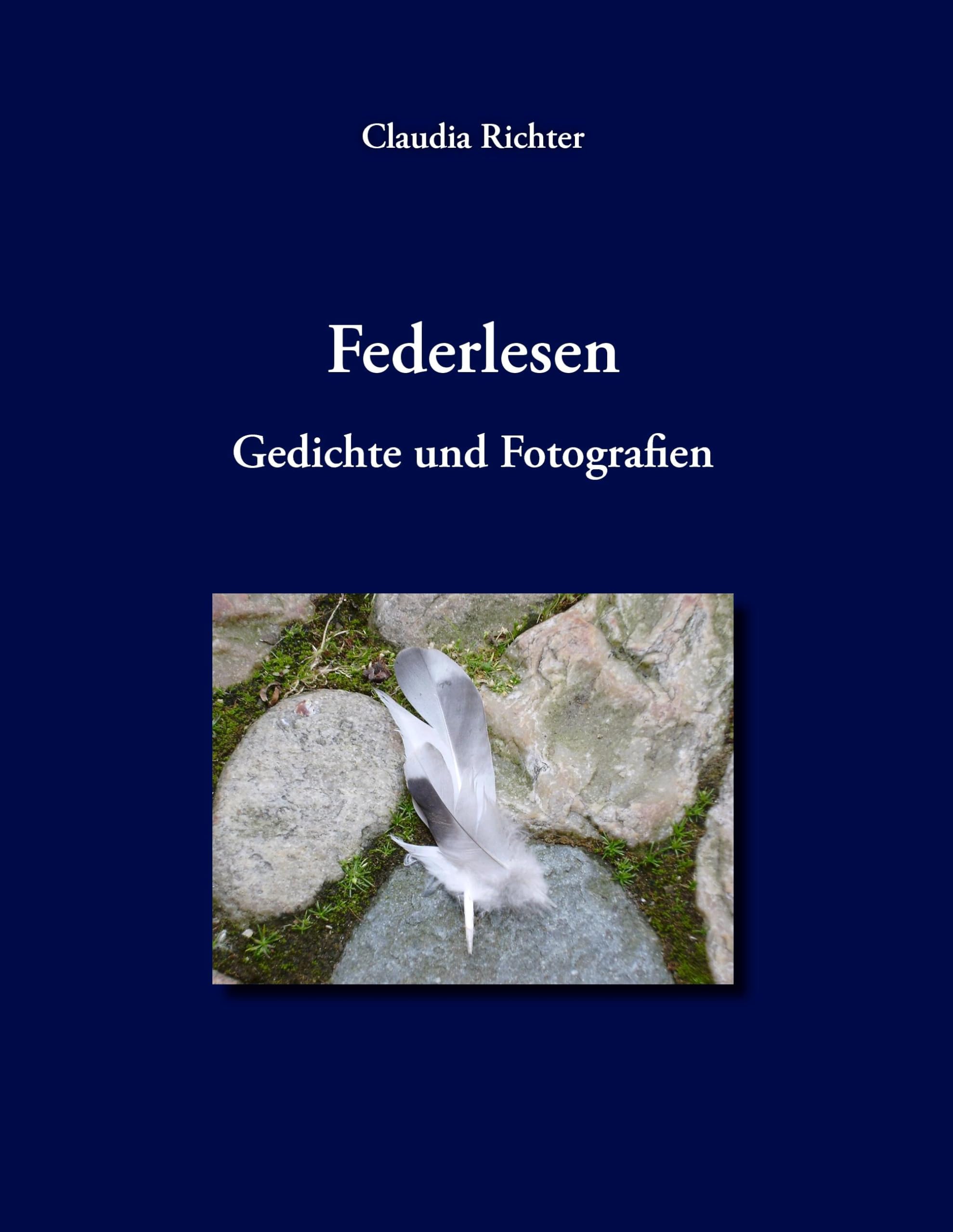 Federlesen: Gedichte und Fotografien Poetry