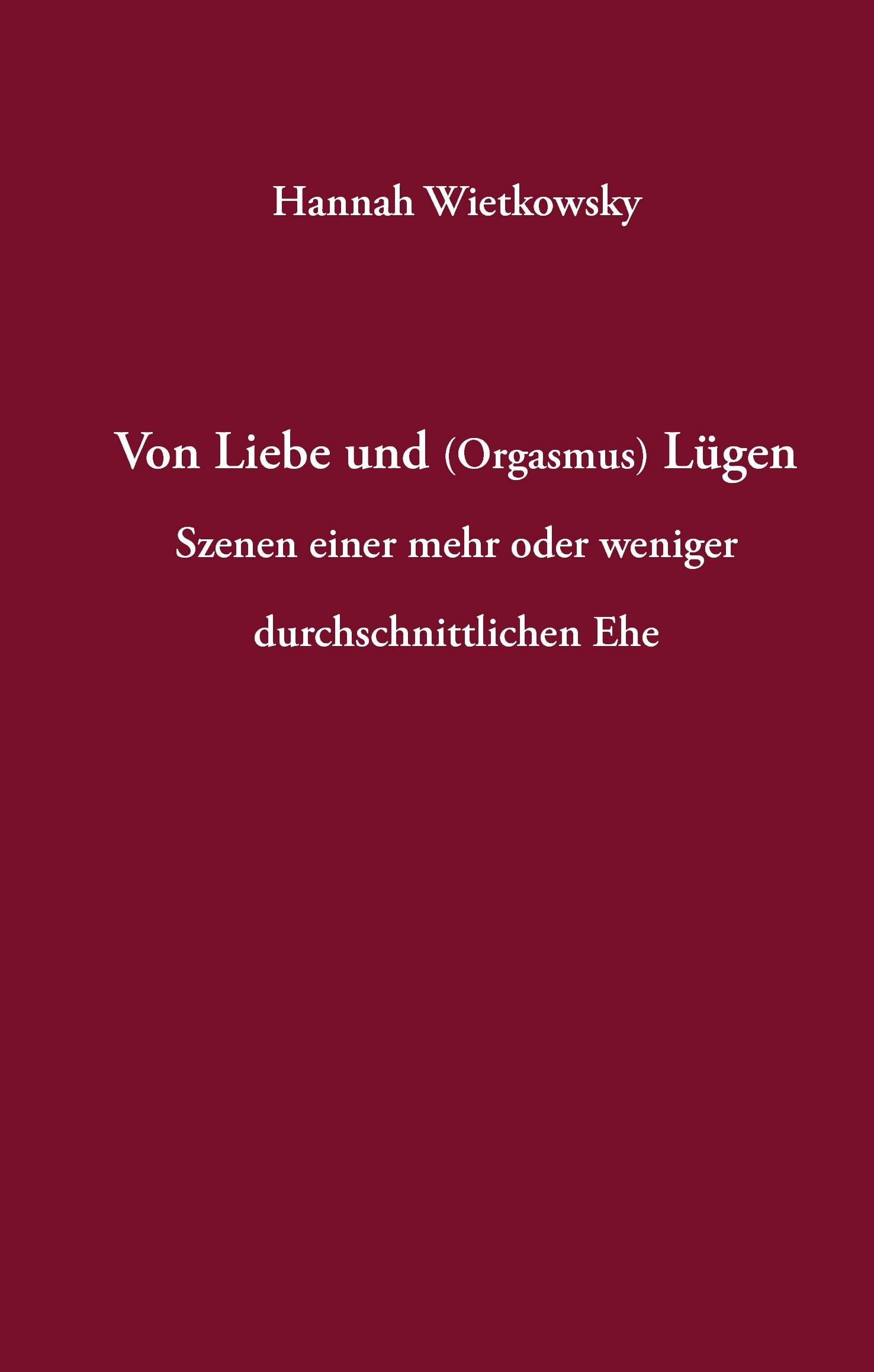 Von Liebe und (Orgasmus) Lügen Contemporary literature