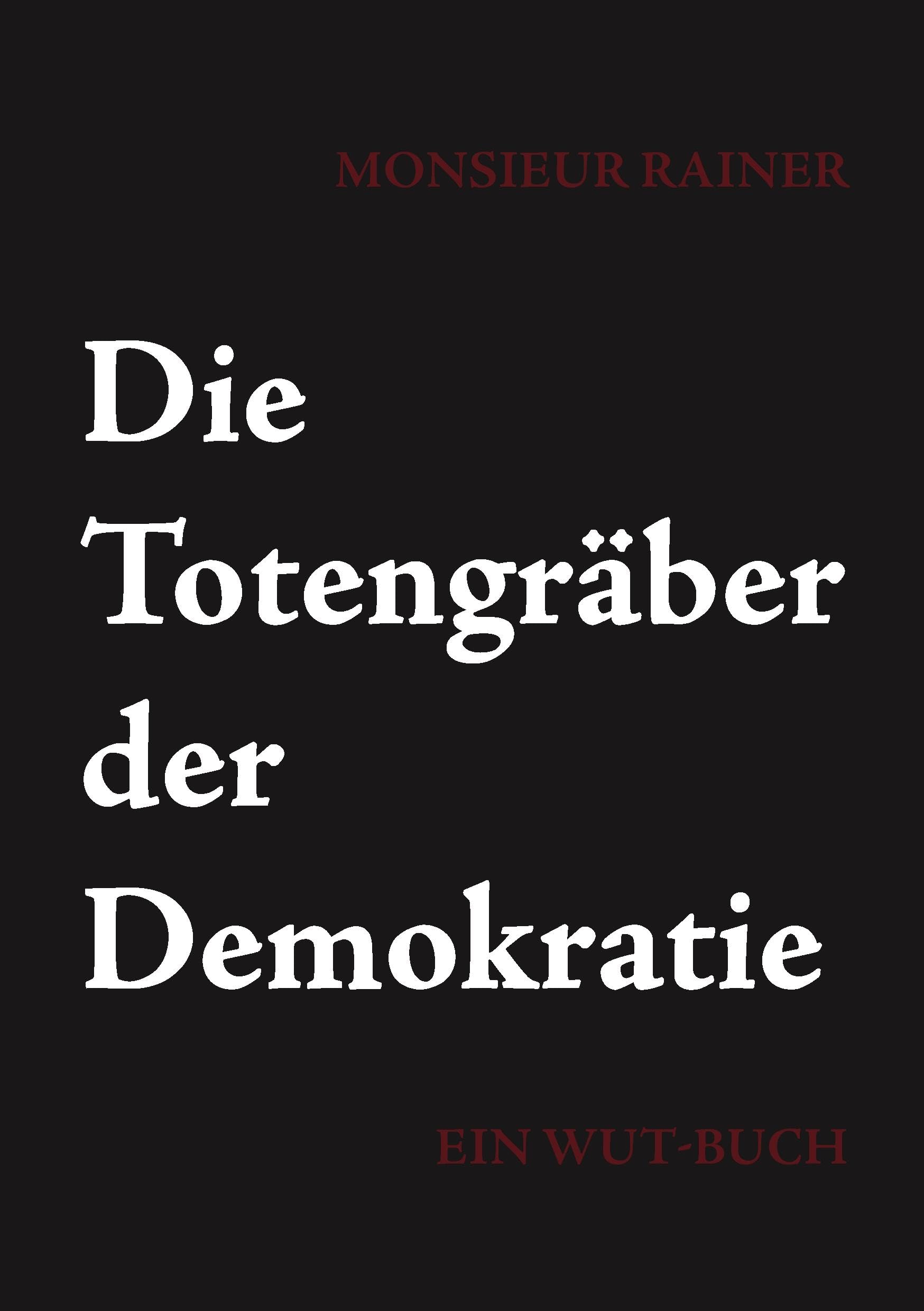 Die Totengräber der Demokratie Drama