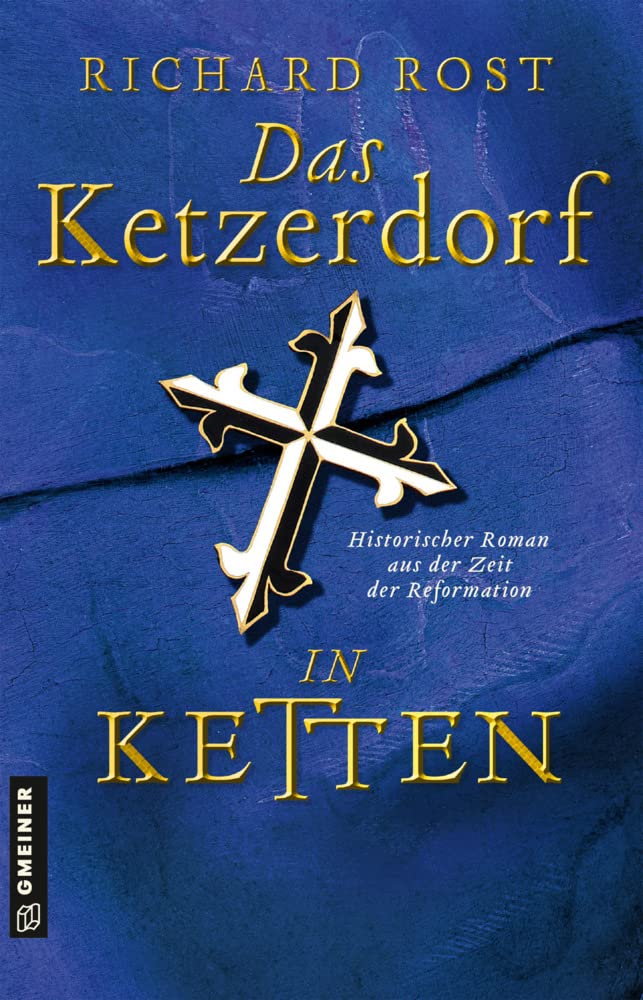 Das Ketzerdorf - In Ketten Historical Fiction