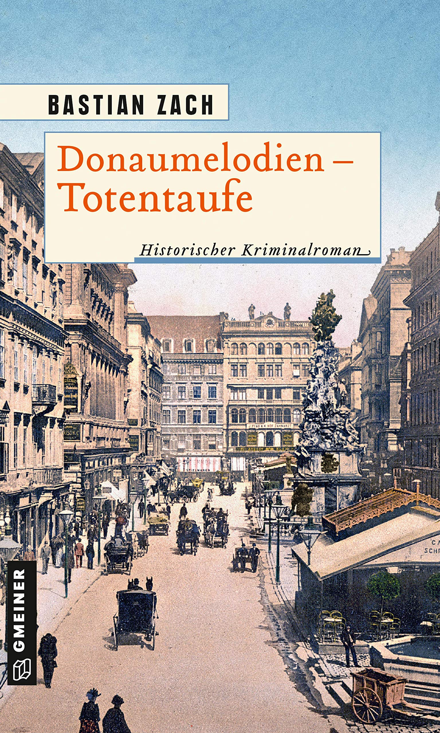 Donaumelodien - Totentaufe Historical Fiction