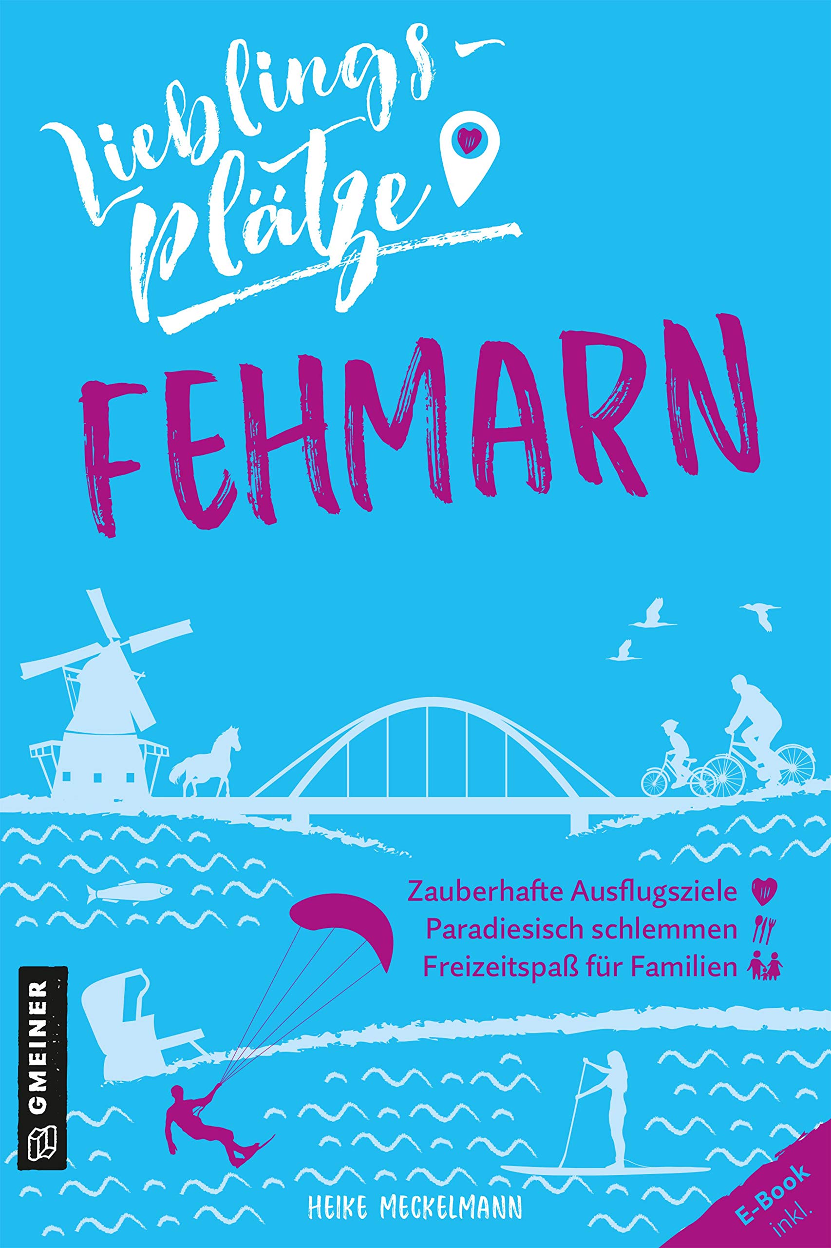 Lieblingsplätze Fehmarn (Lieblingsplätze im GMEINER-Verlag) Leisure, Home & Garden