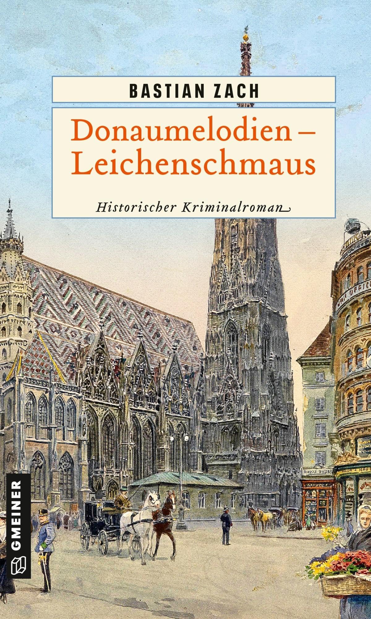 Donaumelodien - Leichenschmaus Historical Fiction