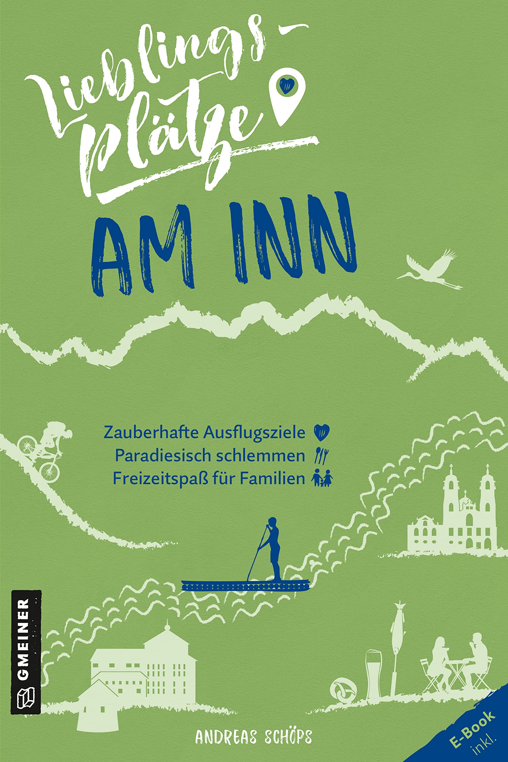 Lieblingsplätze am Inn Leisure, Home & Garden Books