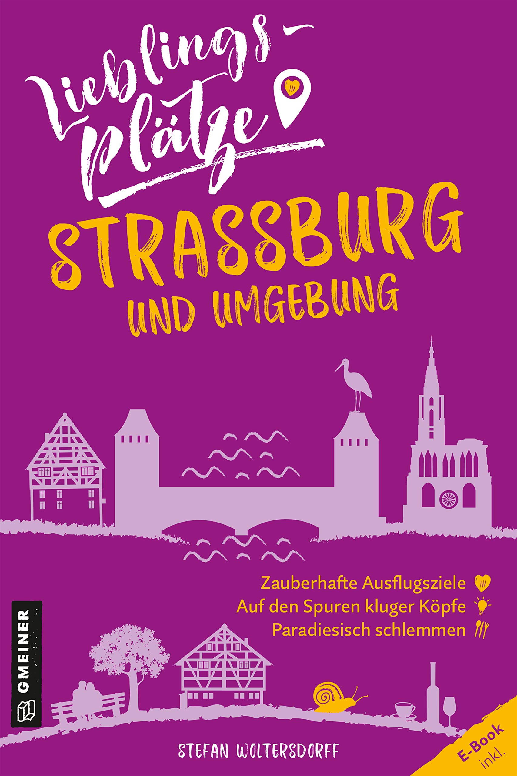 Lieblingsplätze Straßburg und Umgebung: Aktual. Neuausgabe 2022 (Lieblingsplätze im GMEINER-Verlag) Leisure, Home & Garden