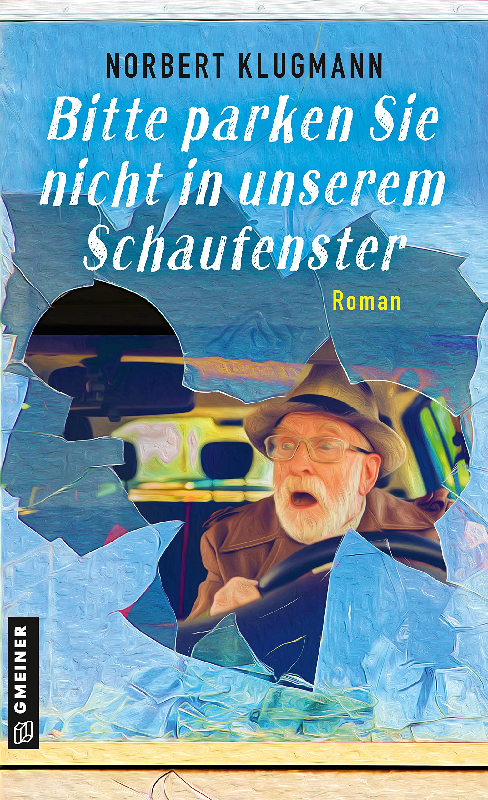 Bitte parken Sie nicht in unserem Schaufenster Contemporary literature
