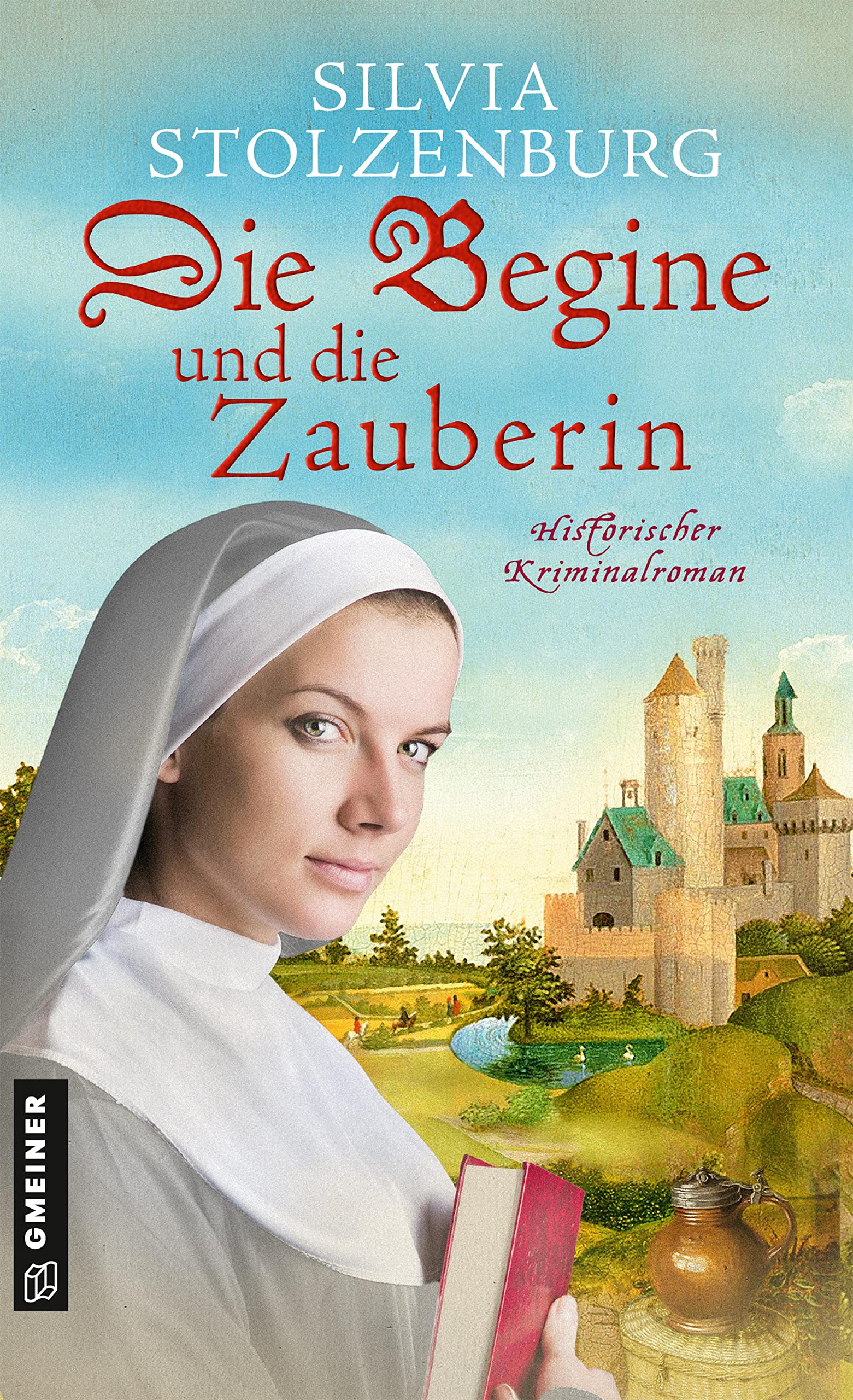 Die Begine und die Zauberin Historical Fiction