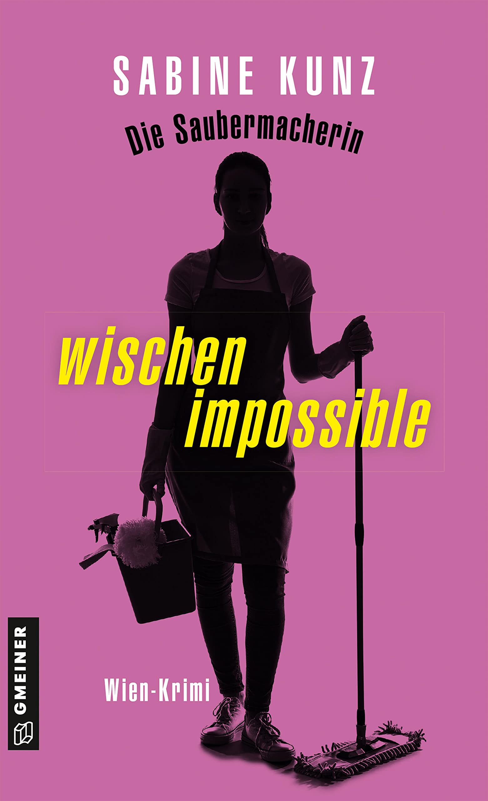 Die Saubermacherin - wischen impossible Contemporary literature