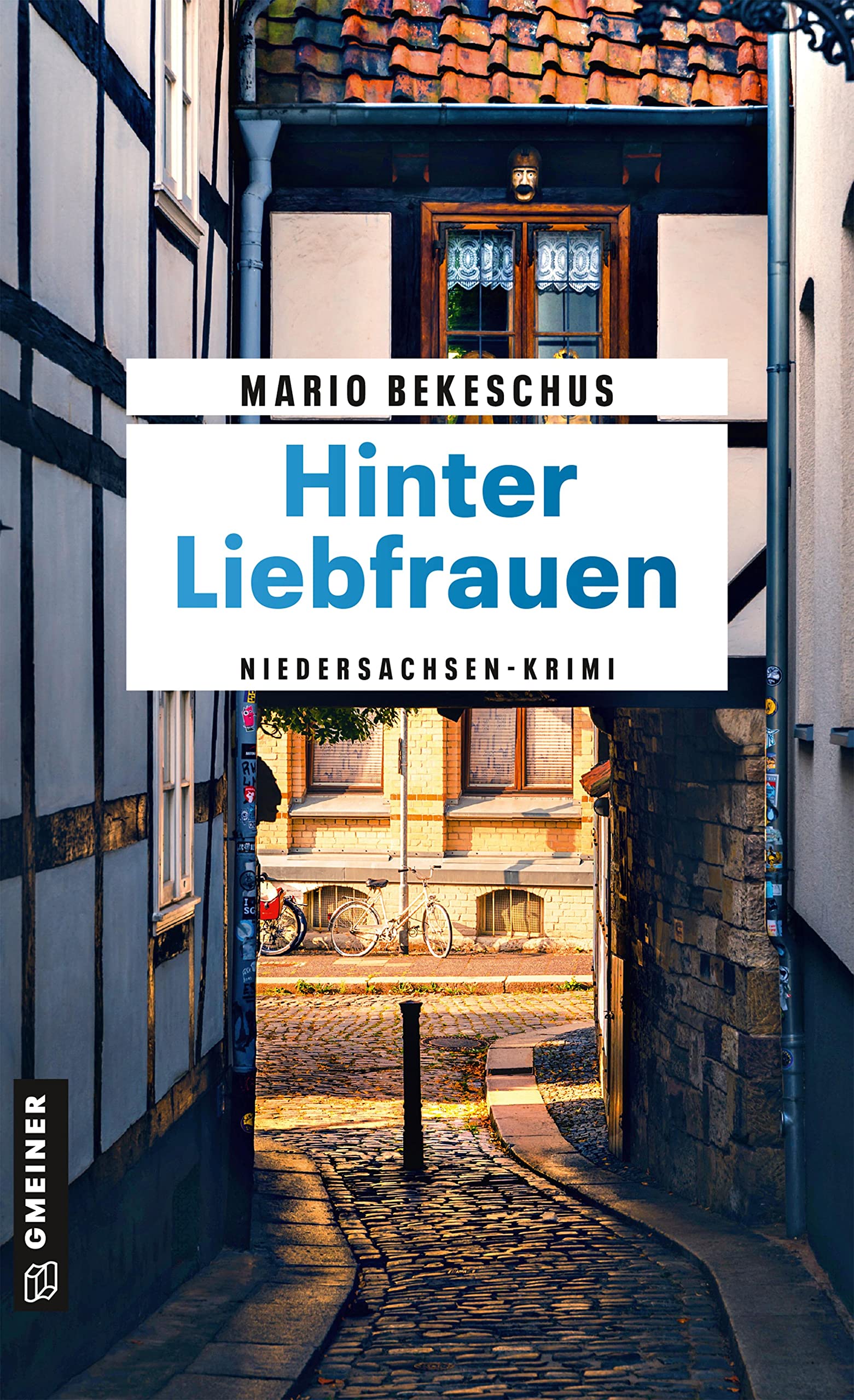 Hinter Liebfrauen: Niedersachsen-Krimi (Kriminalromane im GMEINER-Verlag) (Kriminalhauptkommissar Wim Schneider) LGBTQ+