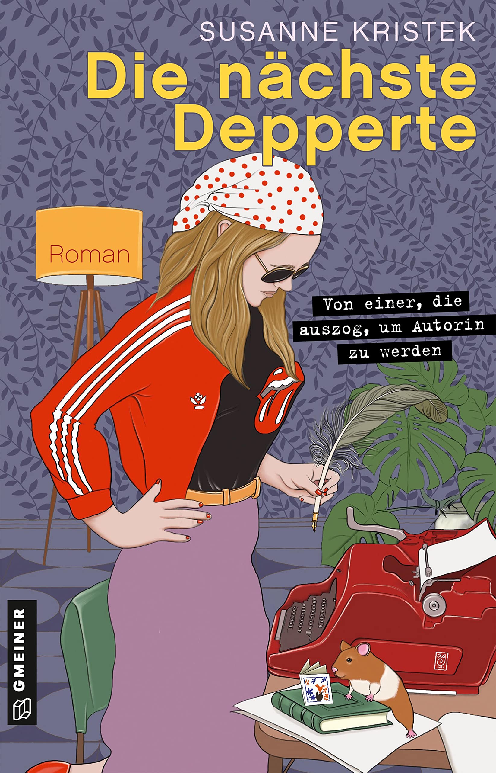 Die nächste Depperte: Von einer, die auszog, um Autorin zu werden (Romane im GMEINER-Verlag) Contemporary literature