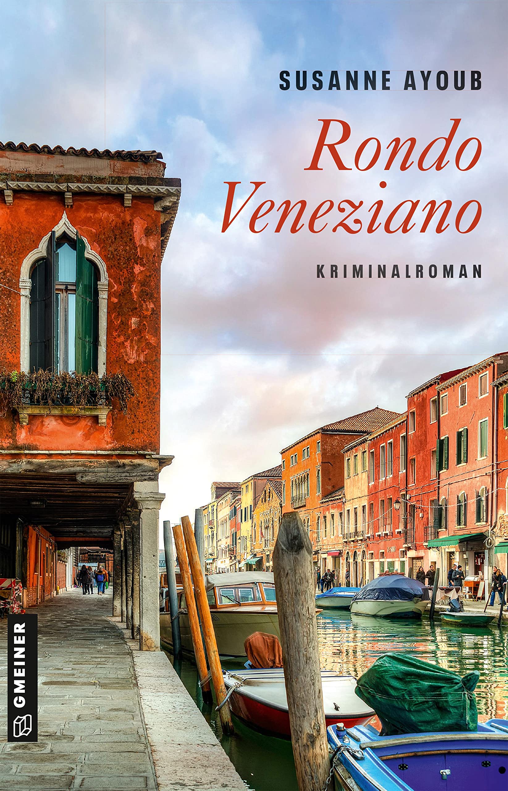 Rondo Veneziano: Kriminalroman (Kriminalromane im GMEINER-Verlag) Contemporary literature