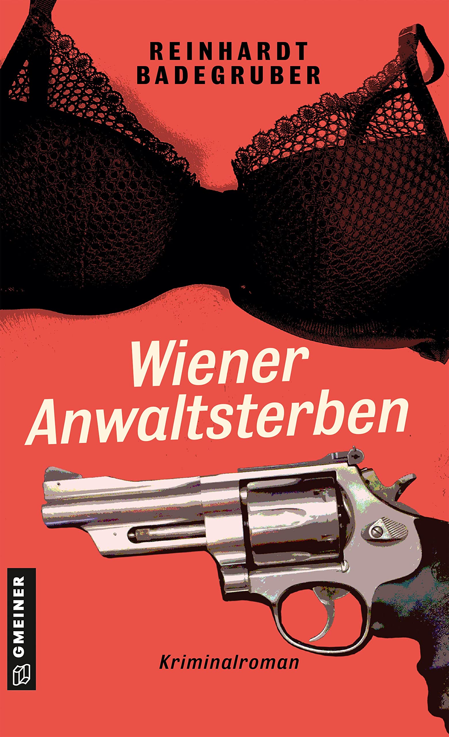Wiener Anwaltsterben: Kriminalroman (Kriminalromane im GMEINER-Verlag) (Gruppeninspektor Frank Karl) Humour & Satire