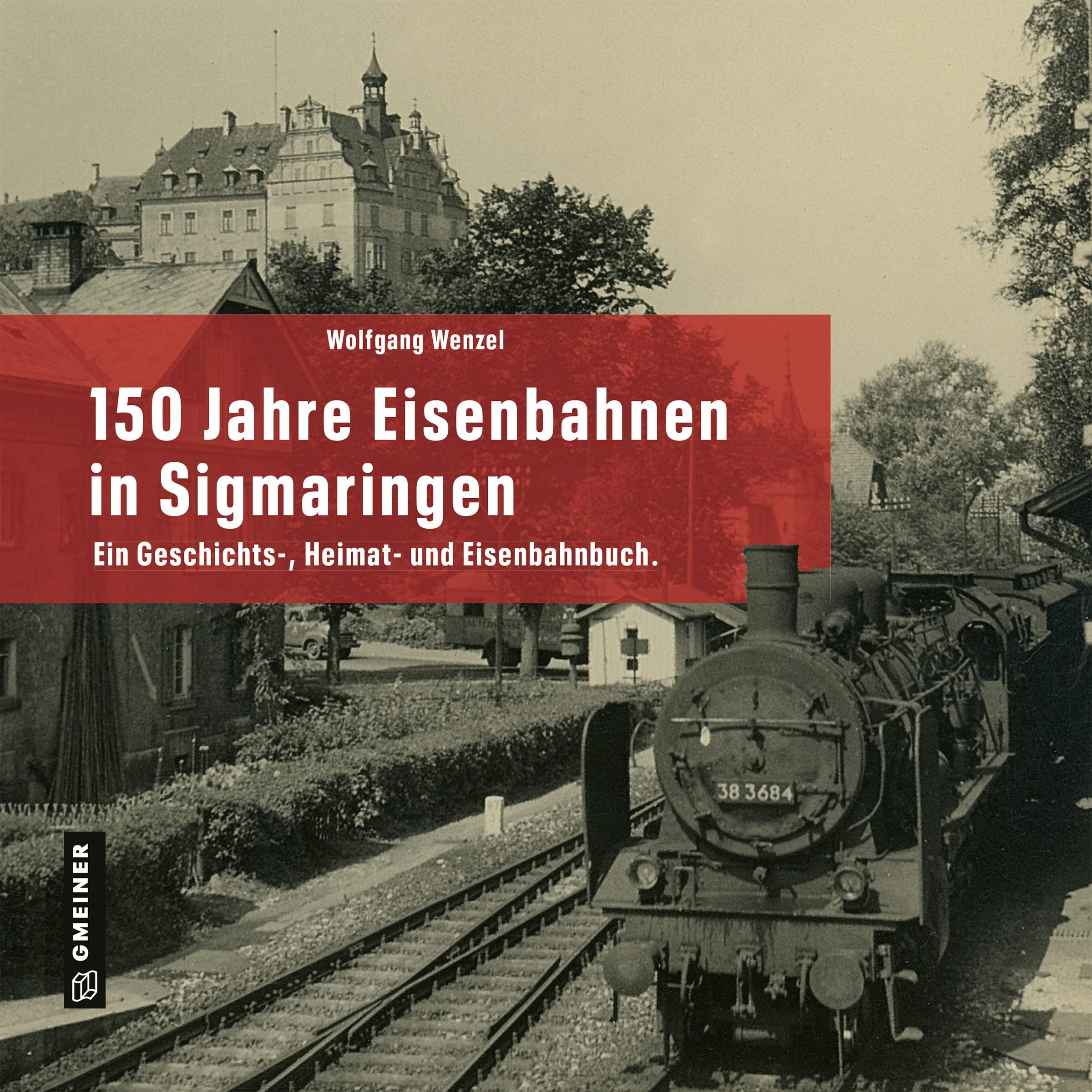 150 Jahre Eisenbahnen in Sigmaringen Memories