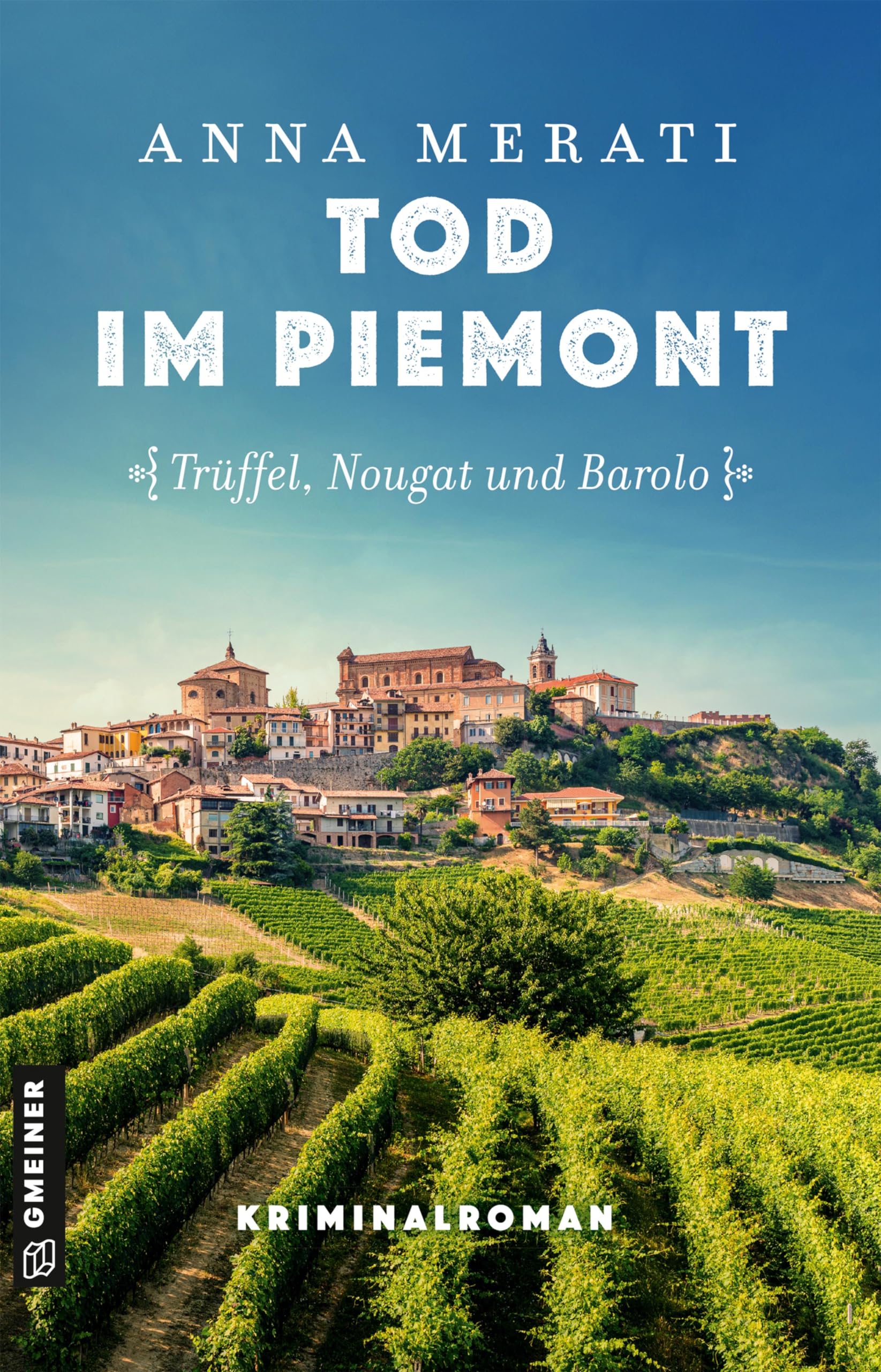Tod im Piemont - Trüffel, Nougat und Barolo Contemporary literature