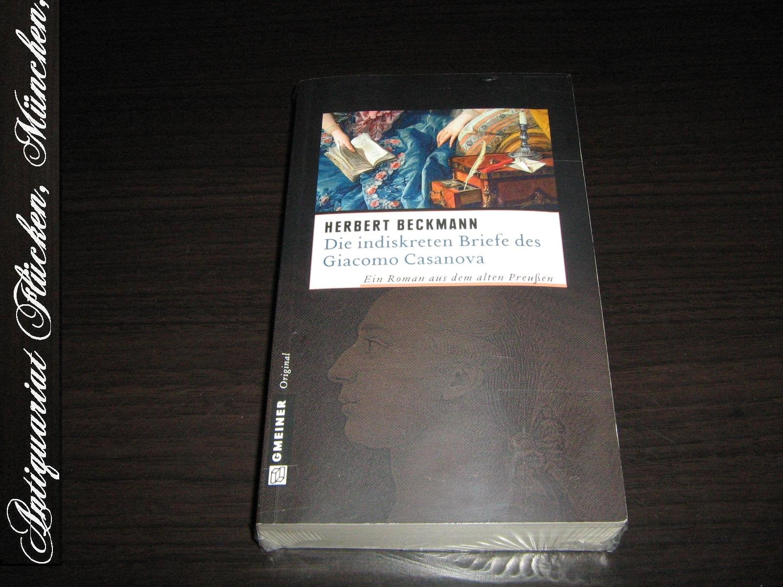 Die indiskreten Briefe des Giacomo Casanova: Historischer Roman Historical Fiction