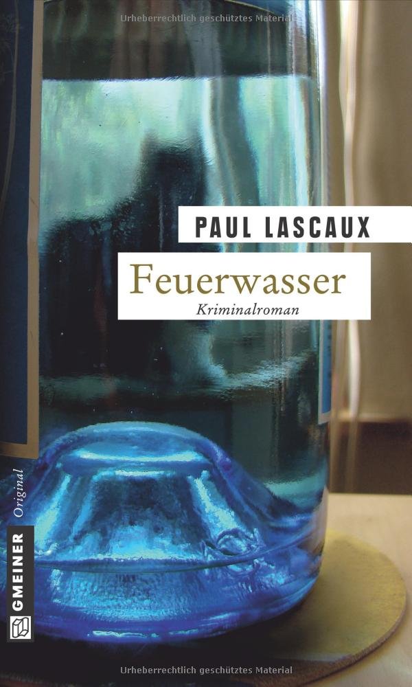 Feuerwasser: Müllers dritter Fall (Detektive Müller und Himmel) Contemporary literature