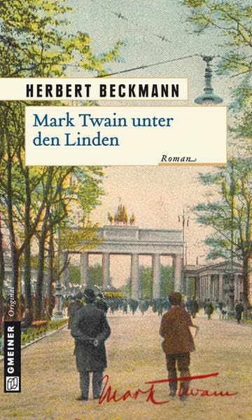 Mark Twain unter den Linden Historical Fiction