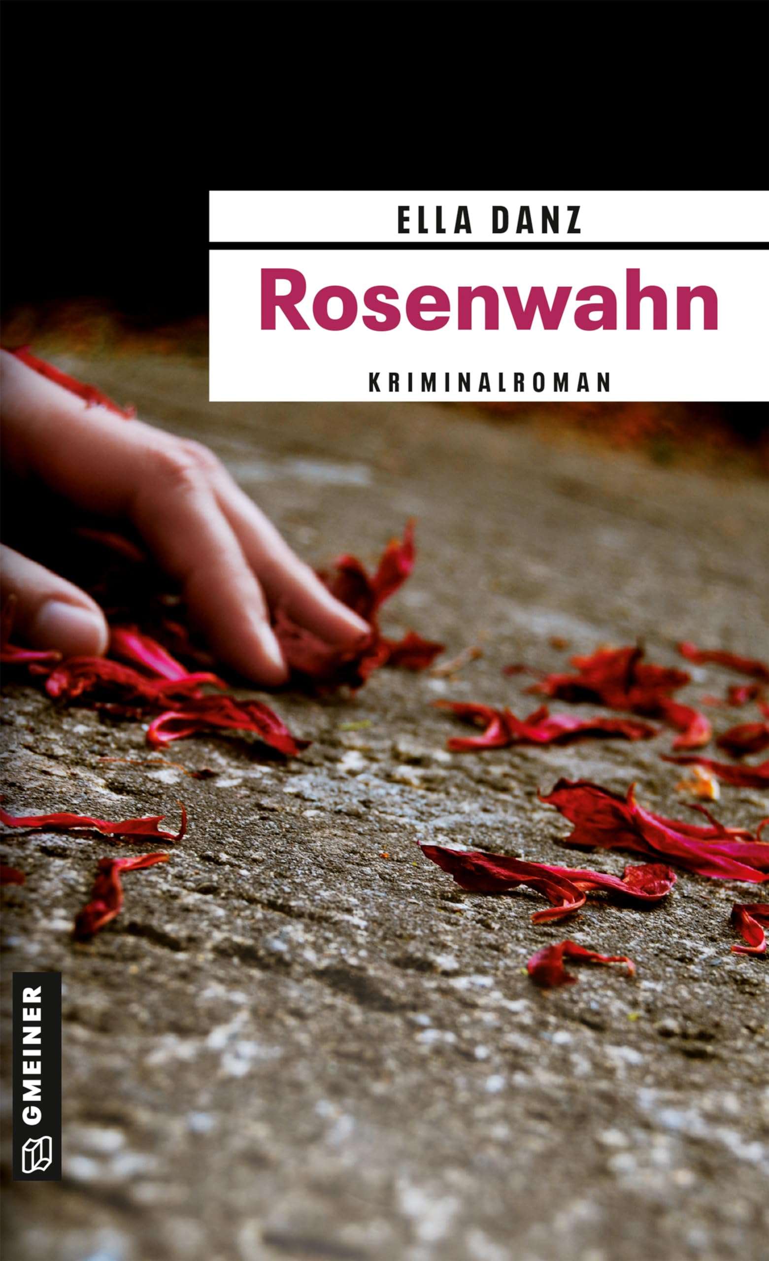 Rosenwahn: Angermüllers fünfter Fall (Hauptkommissar Georg Angermüller) Contemporary literature