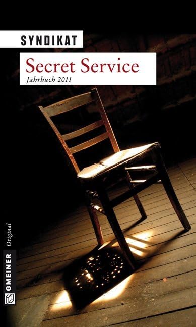 Secret Service 2011: Jahrbuch: Jahrbuch 2011 (Kriminalromane im GMEINER-Verlag) Contemporary literature