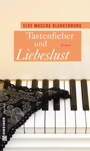 Tastenfieber und Liebeslust: Ein E-Mail-Roman Contemporary literature