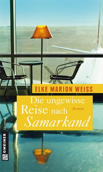 Die ungewisse Reise nach Samarkand Contemporary literature