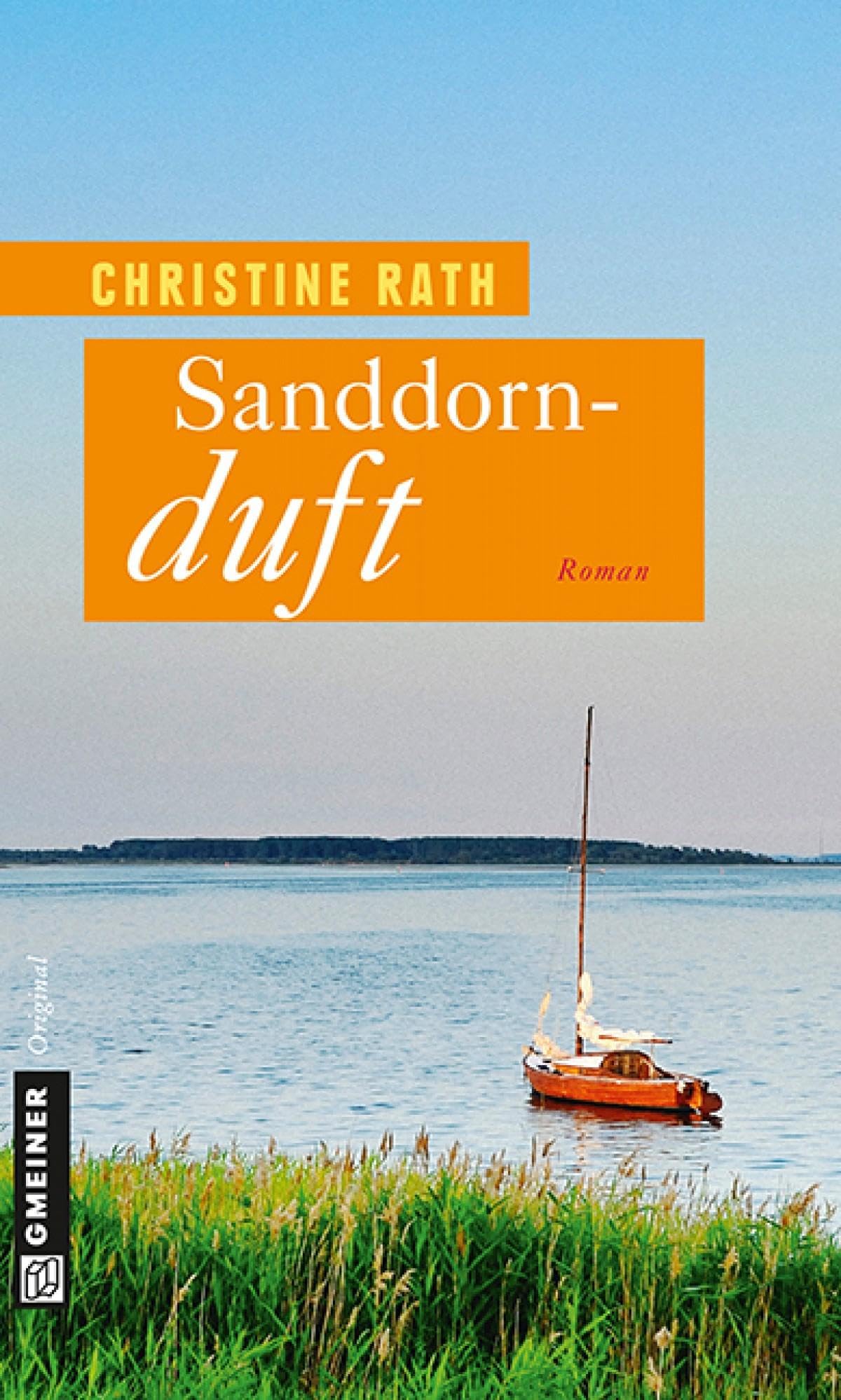 Sanddornduft: Roman (Frauenromane im GMEINER-Verlag) Contemporary literature