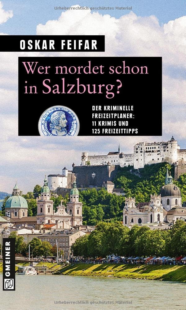 Wer mordet schon in Salzburg? Essays & Short Stories