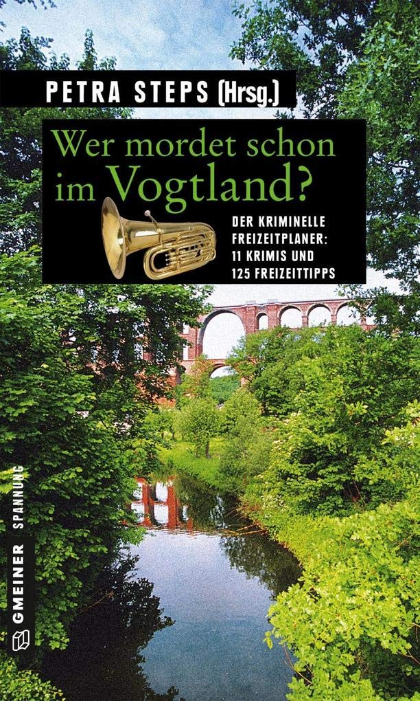 Wer mordet schon im Vogtland? Essays & Short Stories