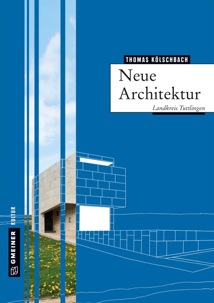 Neue Architektur im Landkreis Tuttlingen Architecture