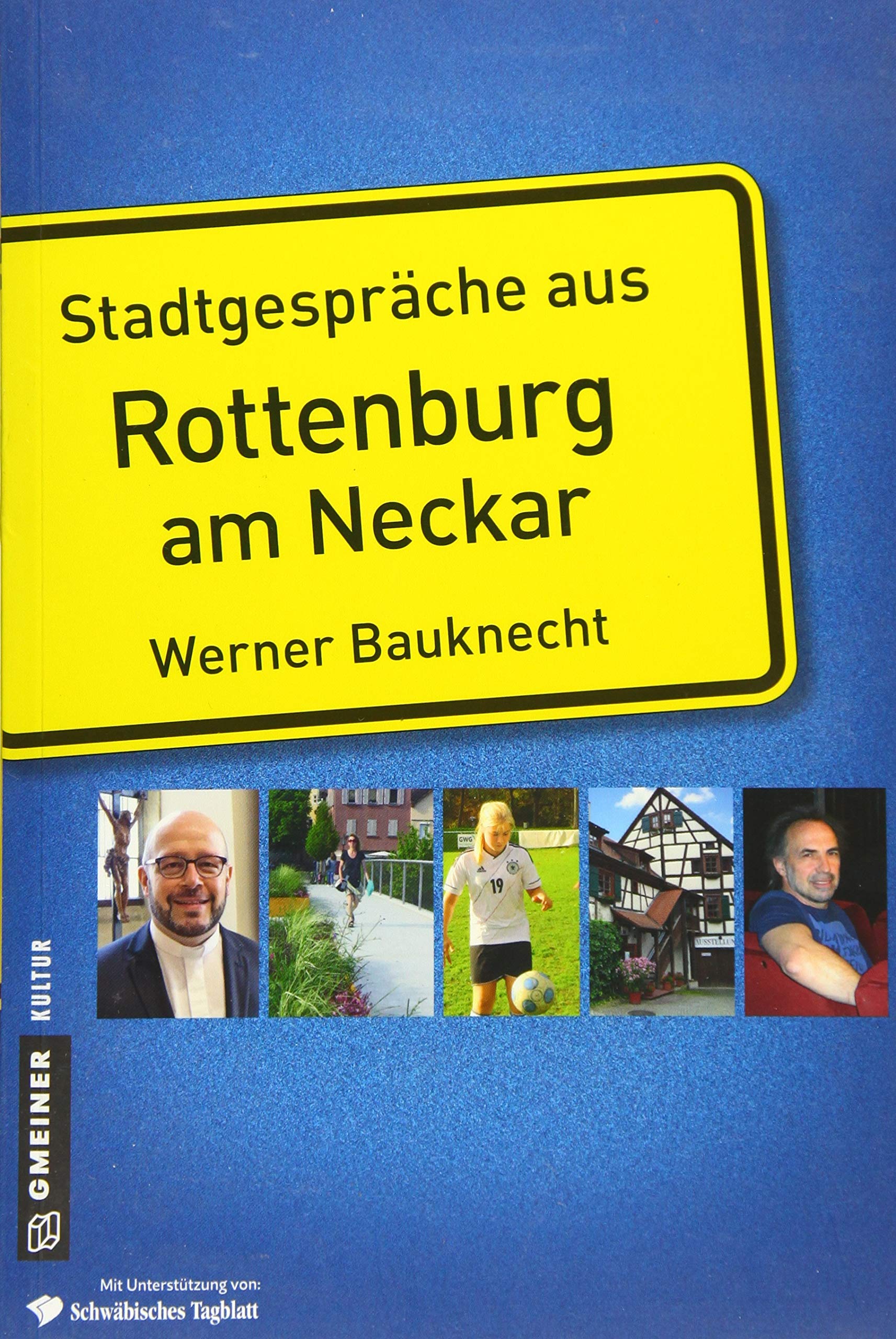 Stadtgespräche aus Rottenburg am Neckar Memories