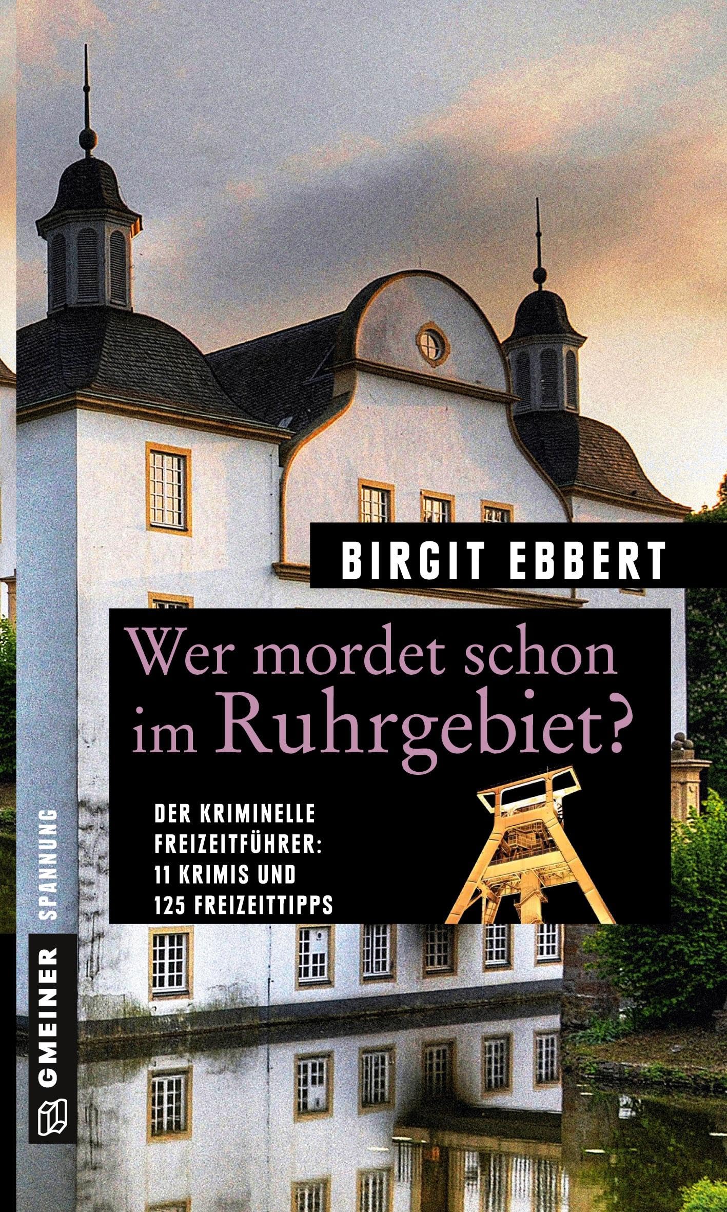 Wer mordet schon im Ruhrgebiet? Essays & Short Stories