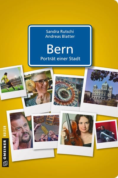 Bern - Porträt einer Stadt (Stadtporträts im GMEINER-Verlag) Memories
