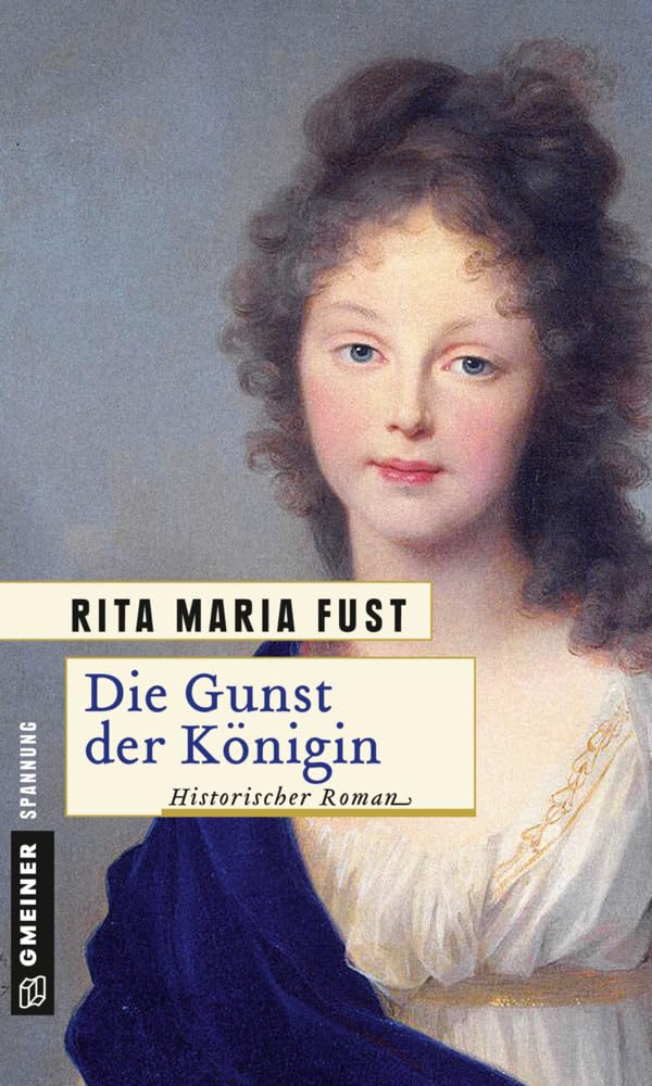 Die Gunst der Königin Historical Fiction