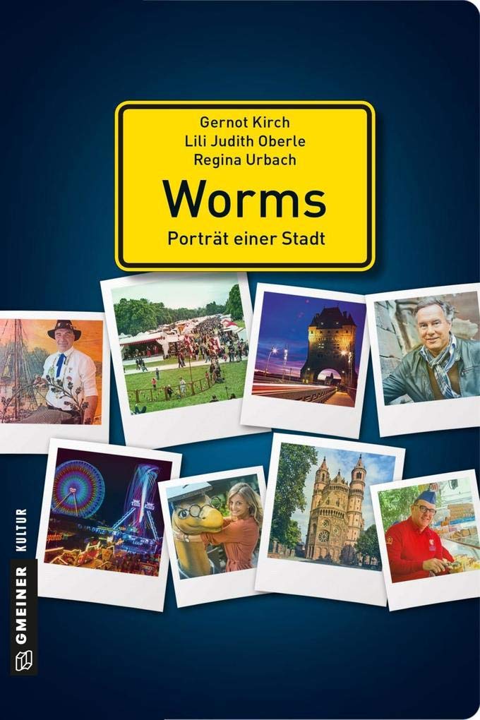 Worms - Porträt einer Stadt Memories