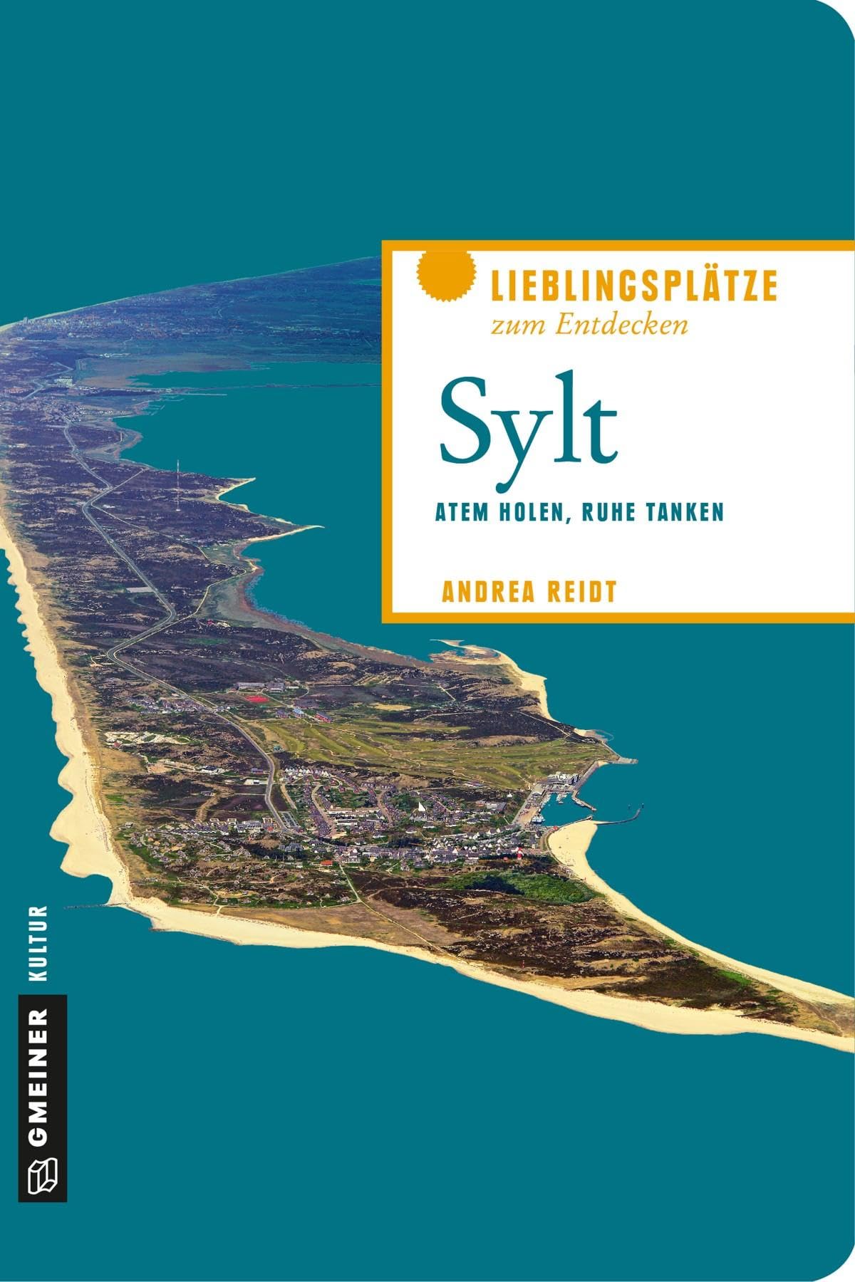 Sylt: Atem holen, Ruhe tanken (Lieblingsplätze im GMEINER-Verlag) Leisure, Home & Garden