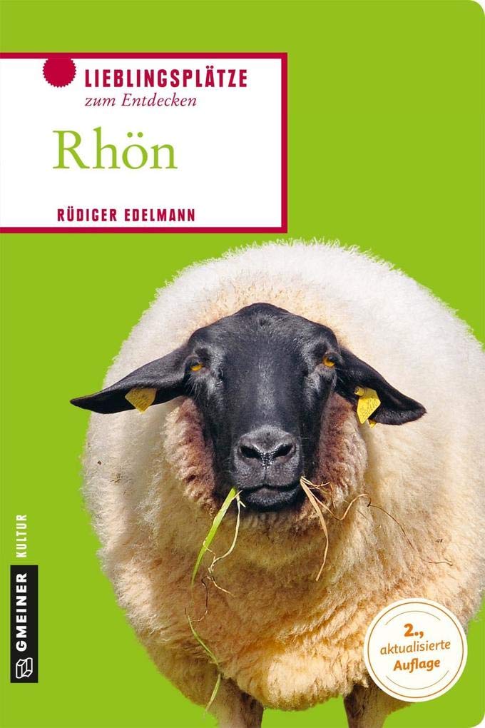 Rhön: Lieblingsplätze zum Entdecken (Lieblingsplätze im GMEINER-Verlag) Leisure, Home & Garden