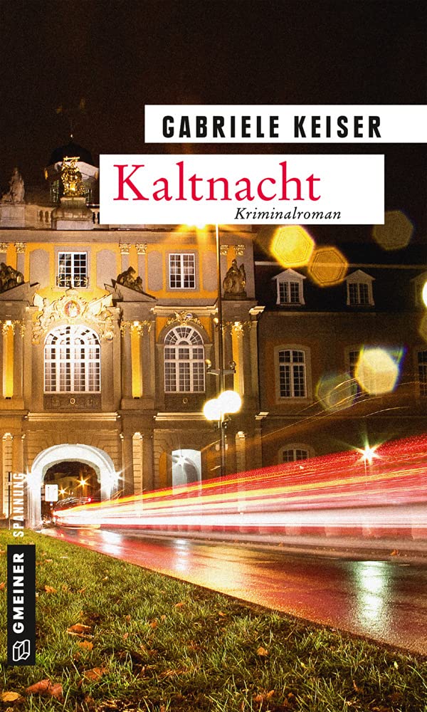 Kaltnacht: Kriminalroman (Kriminalromane im GMEINER-Verlag) (Kommissarin Franca Mazzari) Contemporary literature Books