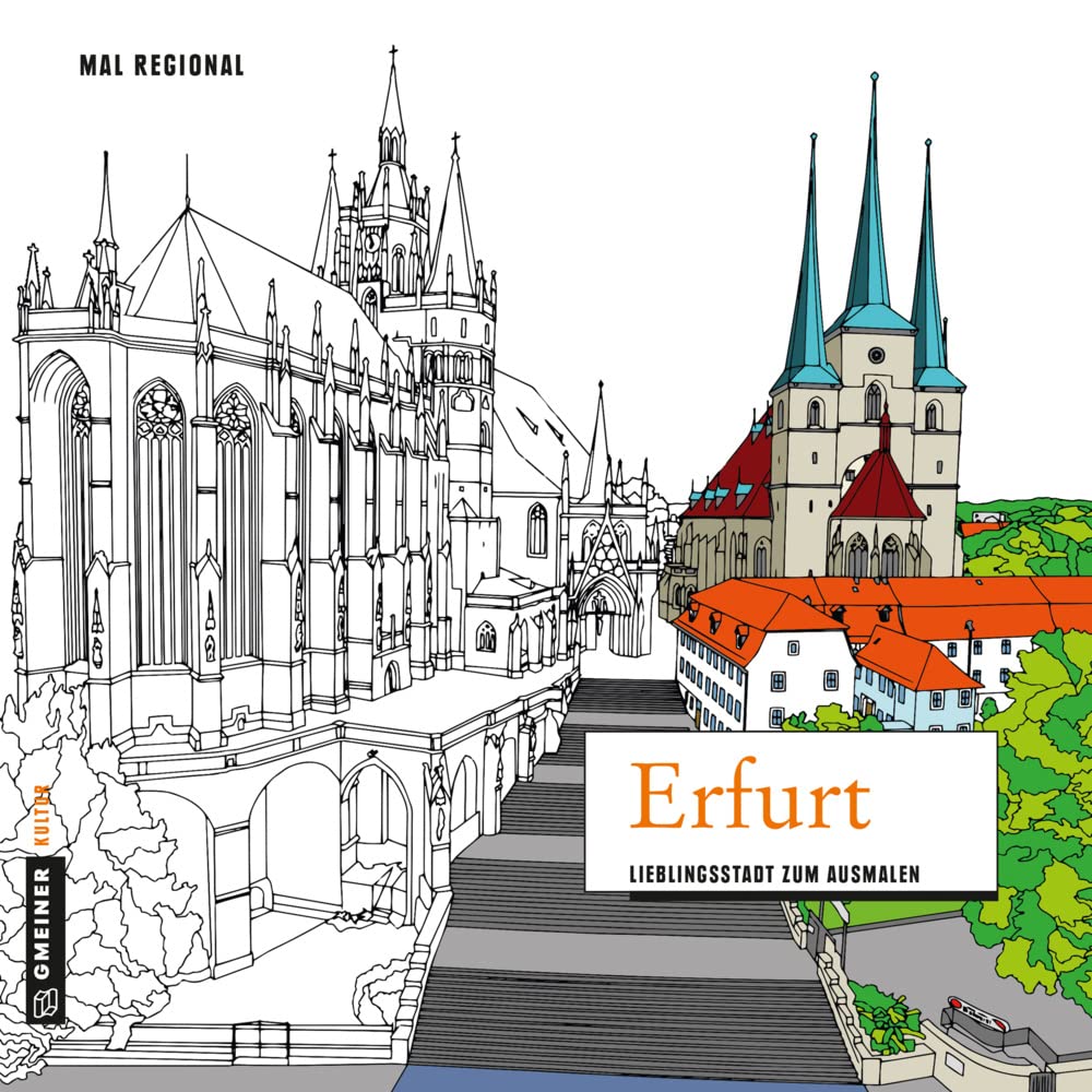 MAL REGIONAL - Erfurt: Lieblingsstadt zum Ausmalen (MALRegional im GMEINER-Verlag) Film, Art & Culture