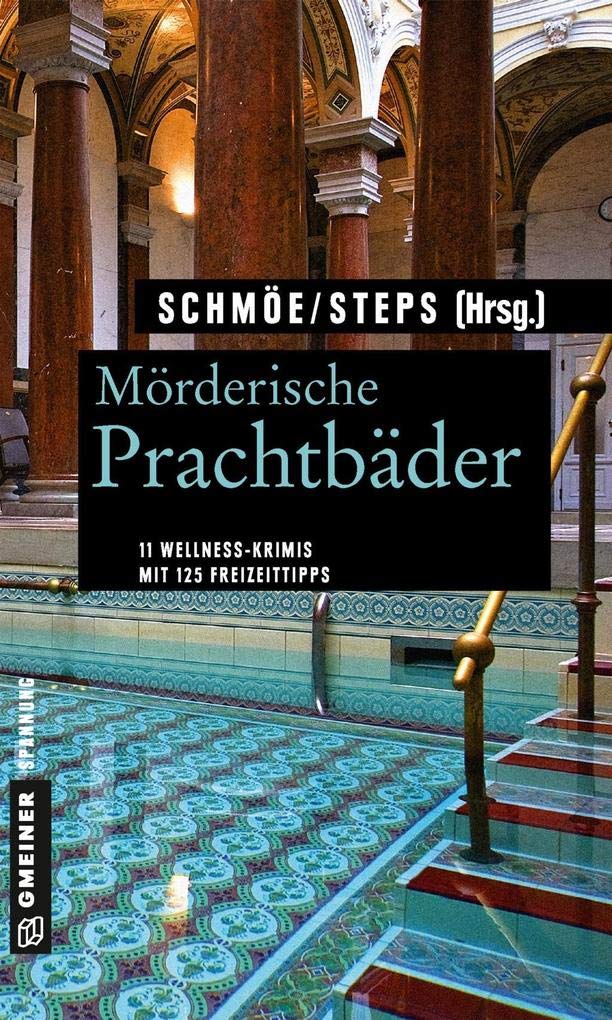 Mörderische Prachtbäder Essays & Short Stories